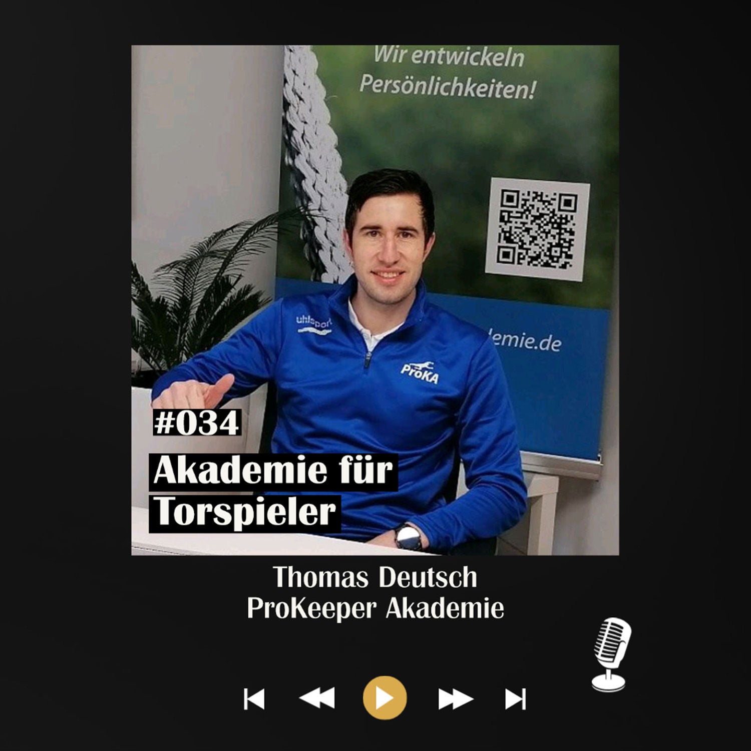 #034 Akademie für Torspieler - mit Thomas Deutsch