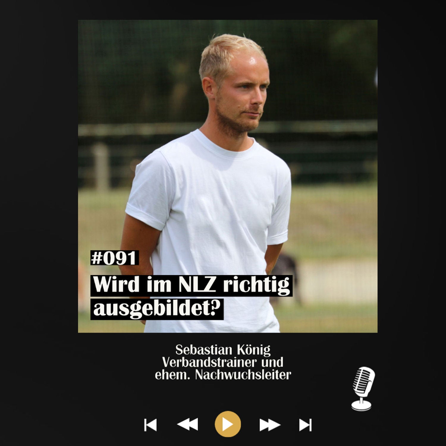 #091 Wird im NLZ richtig ausgebildet? - mit Sebastian König