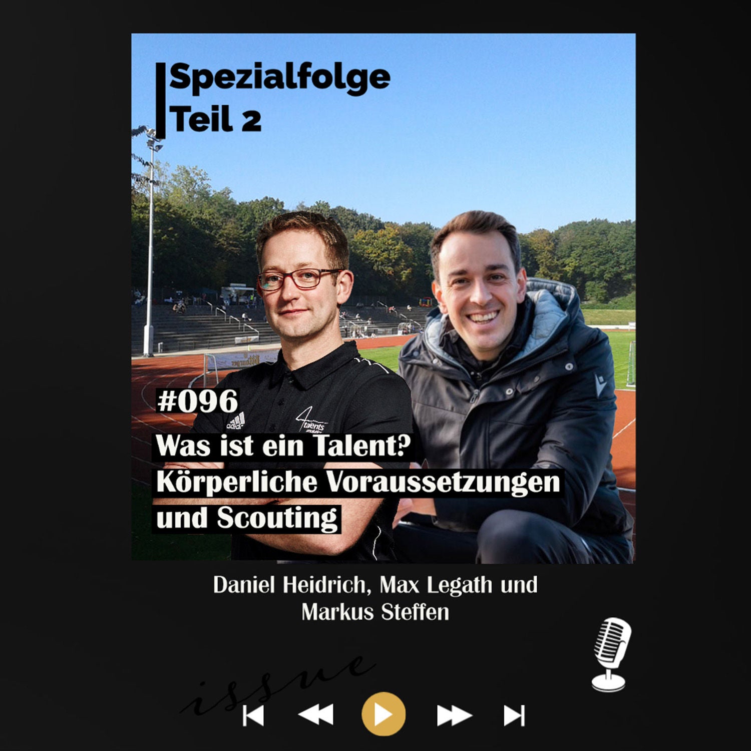 #096 Teil 2: Was ist ein Talent? Mit Daniel Heidrich und Max Legath