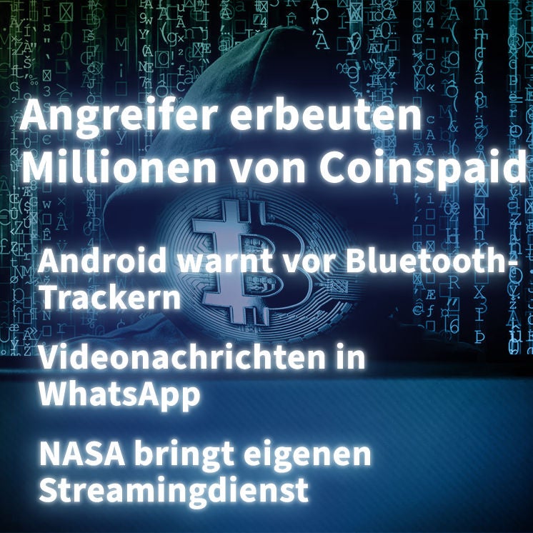 Kurz informiert vom 28.07.2023 by heise online