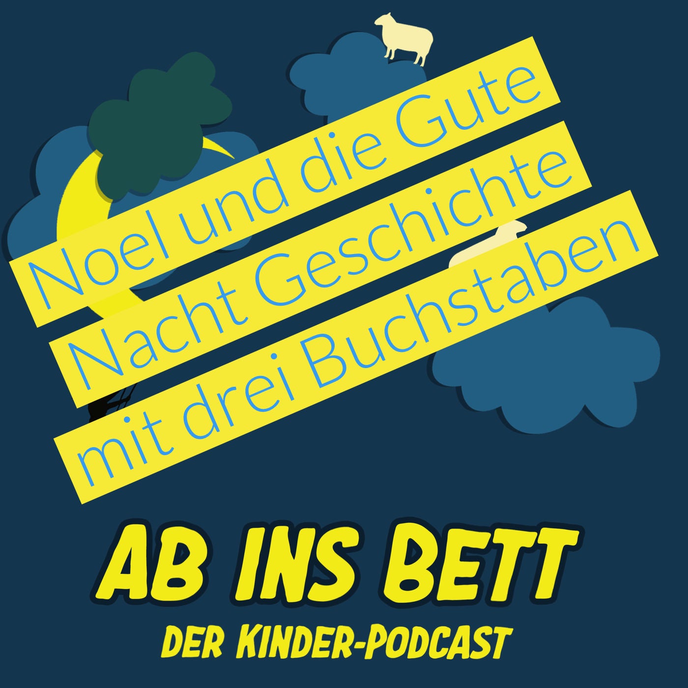 #224 Noel und die Gute Nacht Geschichte mit drei Buchstaben