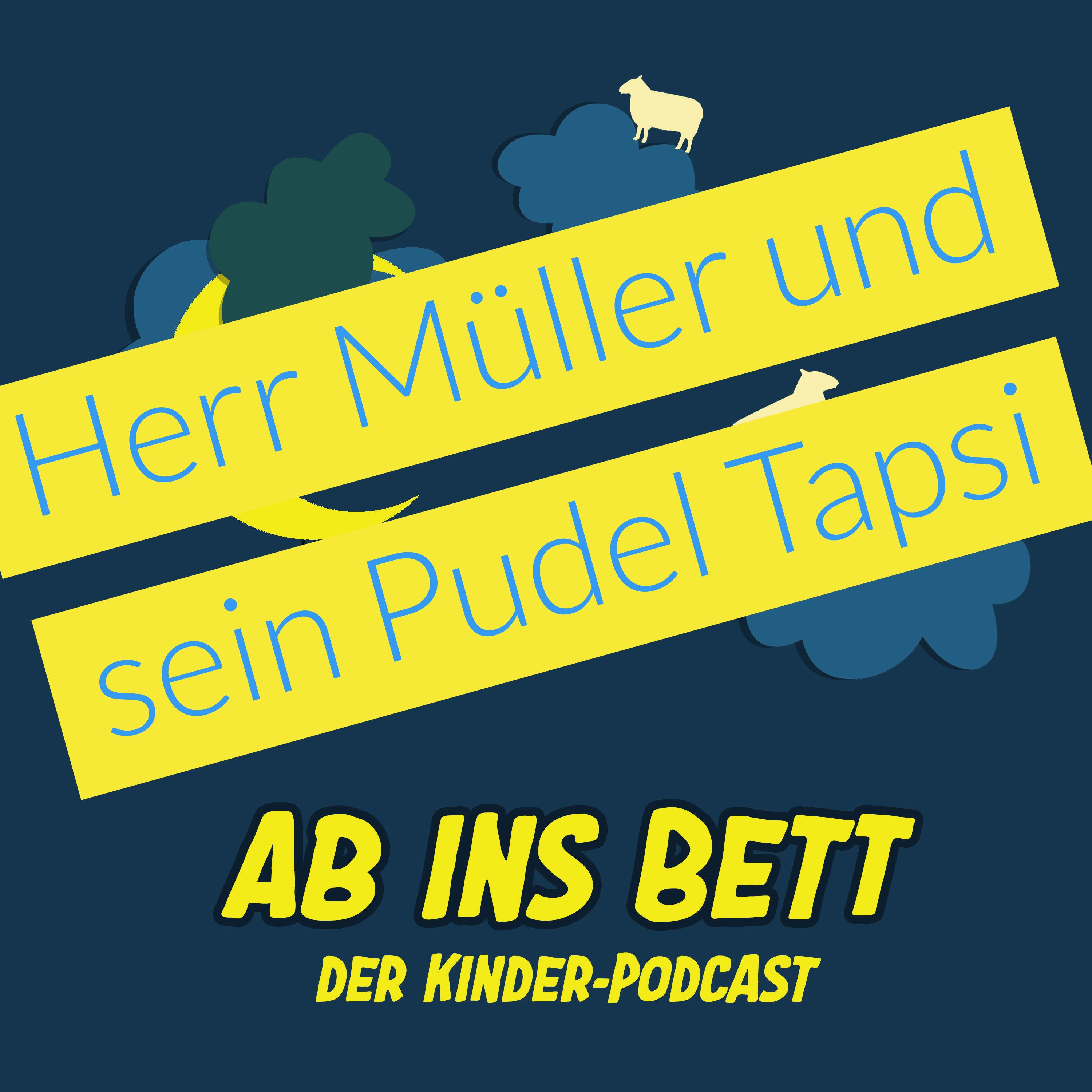 #006 Herr Müller und sein Pudel Tapsi