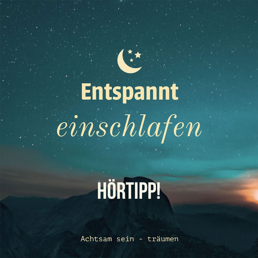 HÖRTIPP für Erwachsene: Entspannt einschlafen
