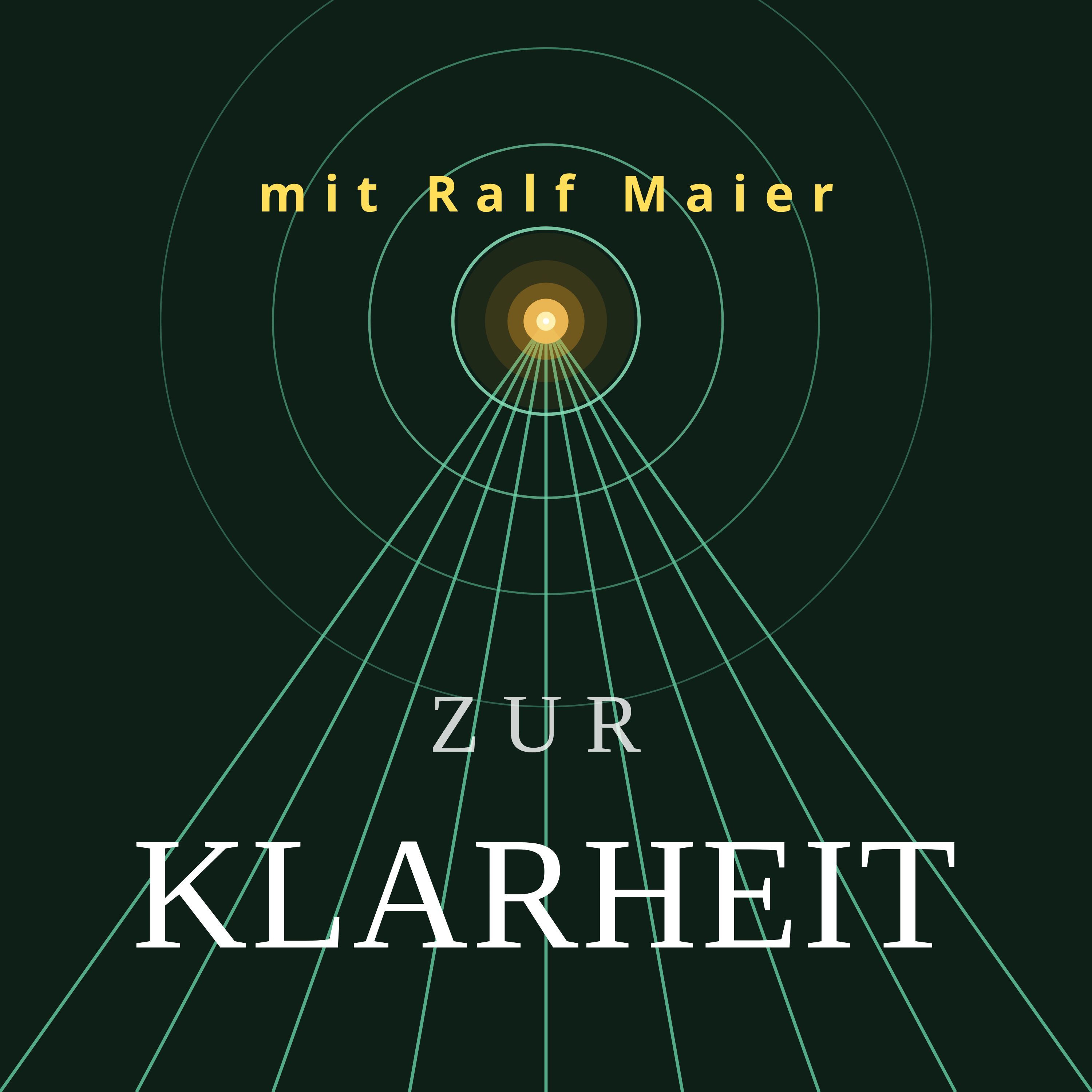 Zur Klarheit - mit Ralf Maier