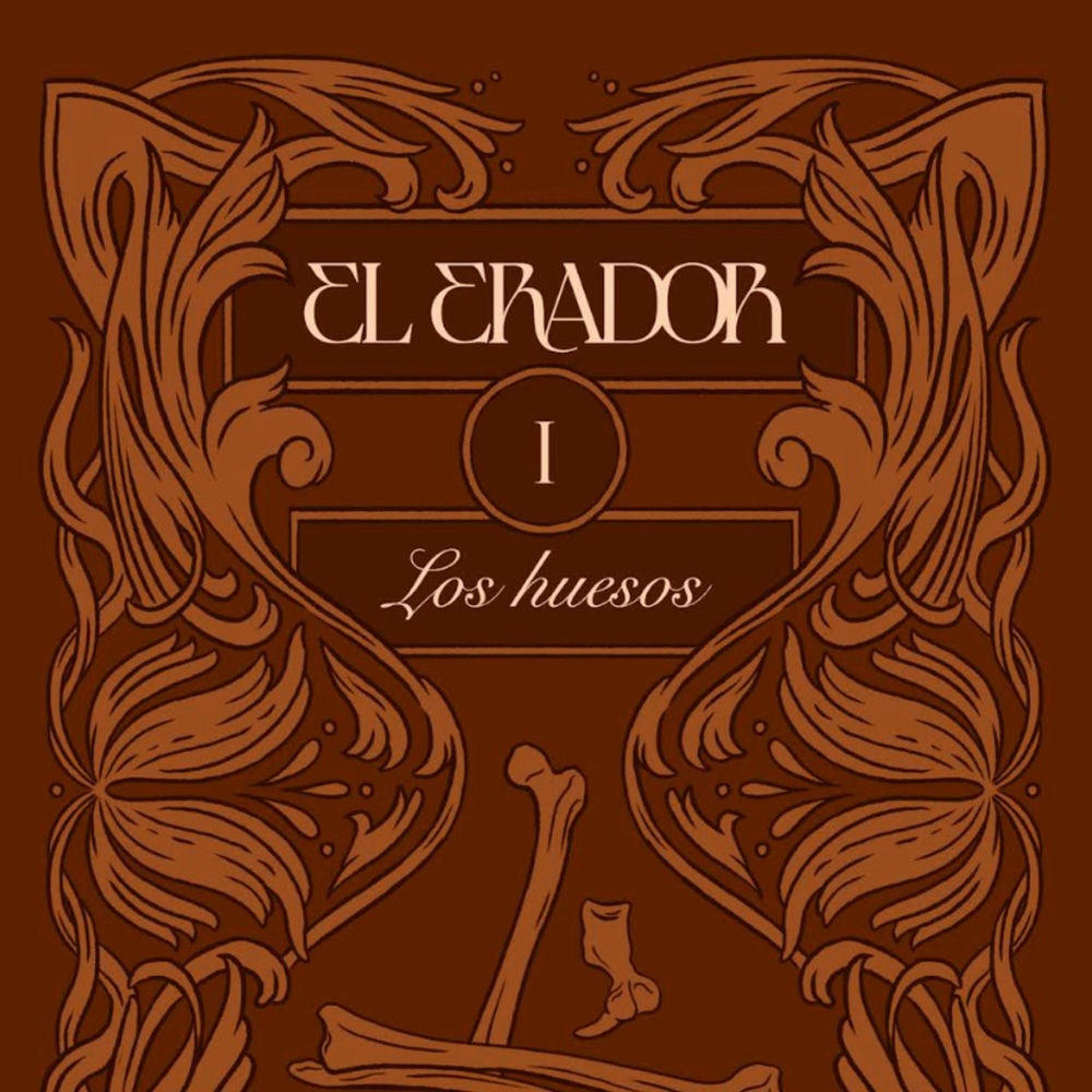 El Erador I: Los huesos