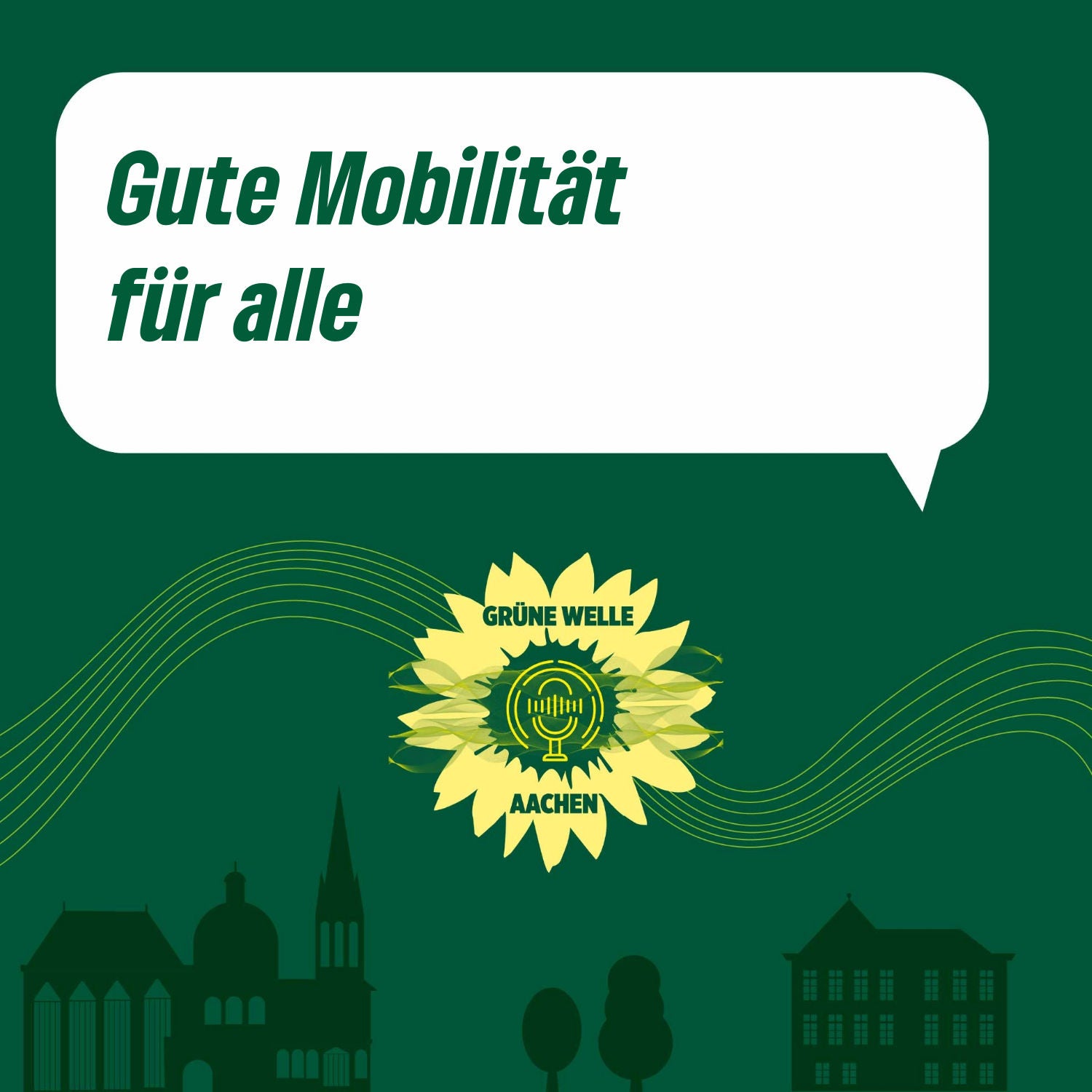Gute Mobilität für alle – Grüne Welle Aachen 04