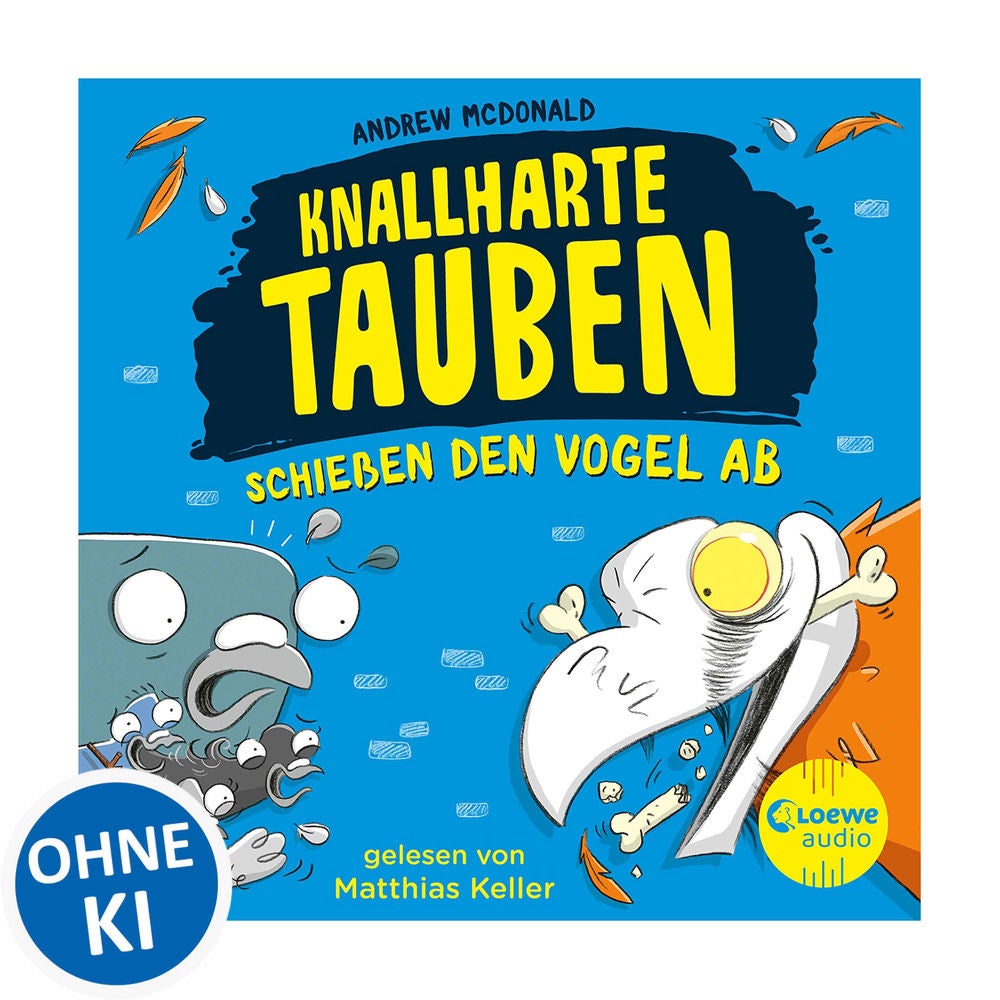 Knallharte Tauben schießen den Vogel ab (Band 3)