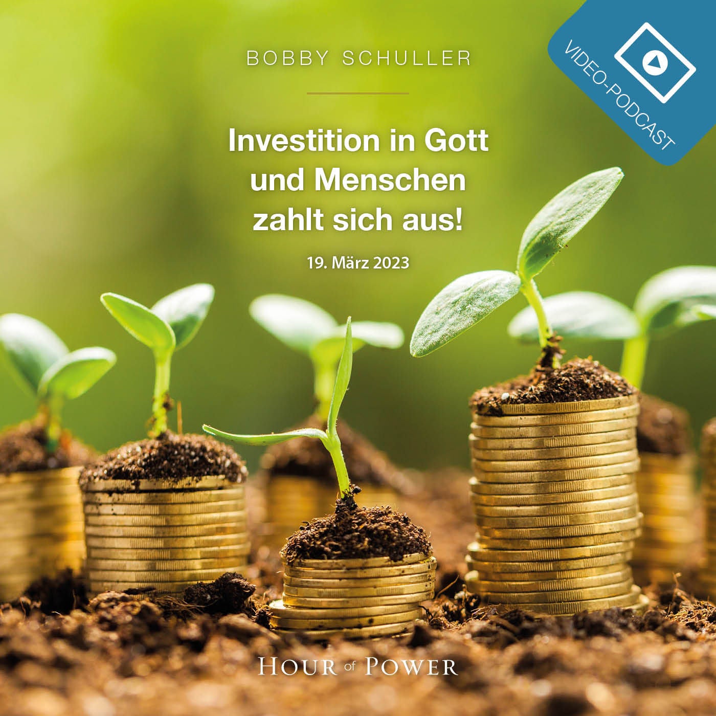 Investition in Gott und Menschen zahlt sich aus! - Predigt von Bobby Schuller