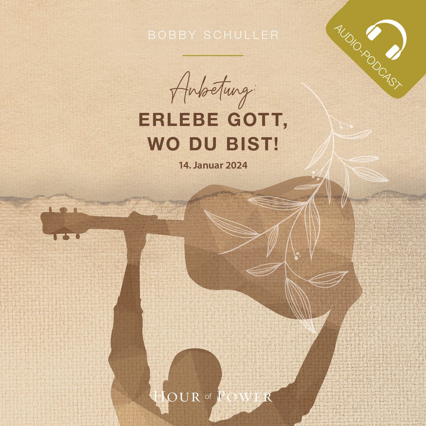 Anbetung: Erlebe Gott, wo Du bist! - Predigt von Bobby Schuller