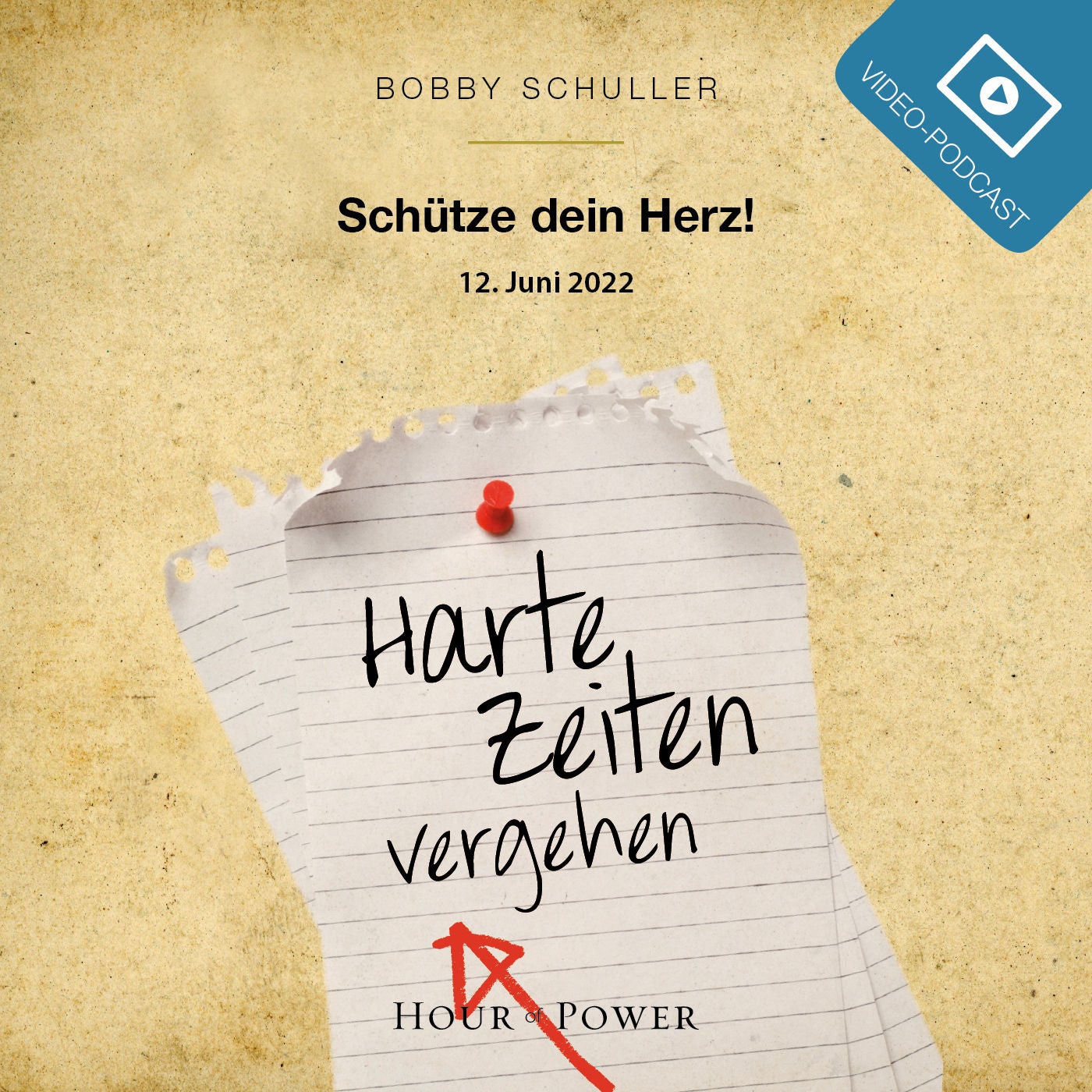 Harte Zeiten vergehen – Schütze dein Herz! - Predigt von Bobby Schuller