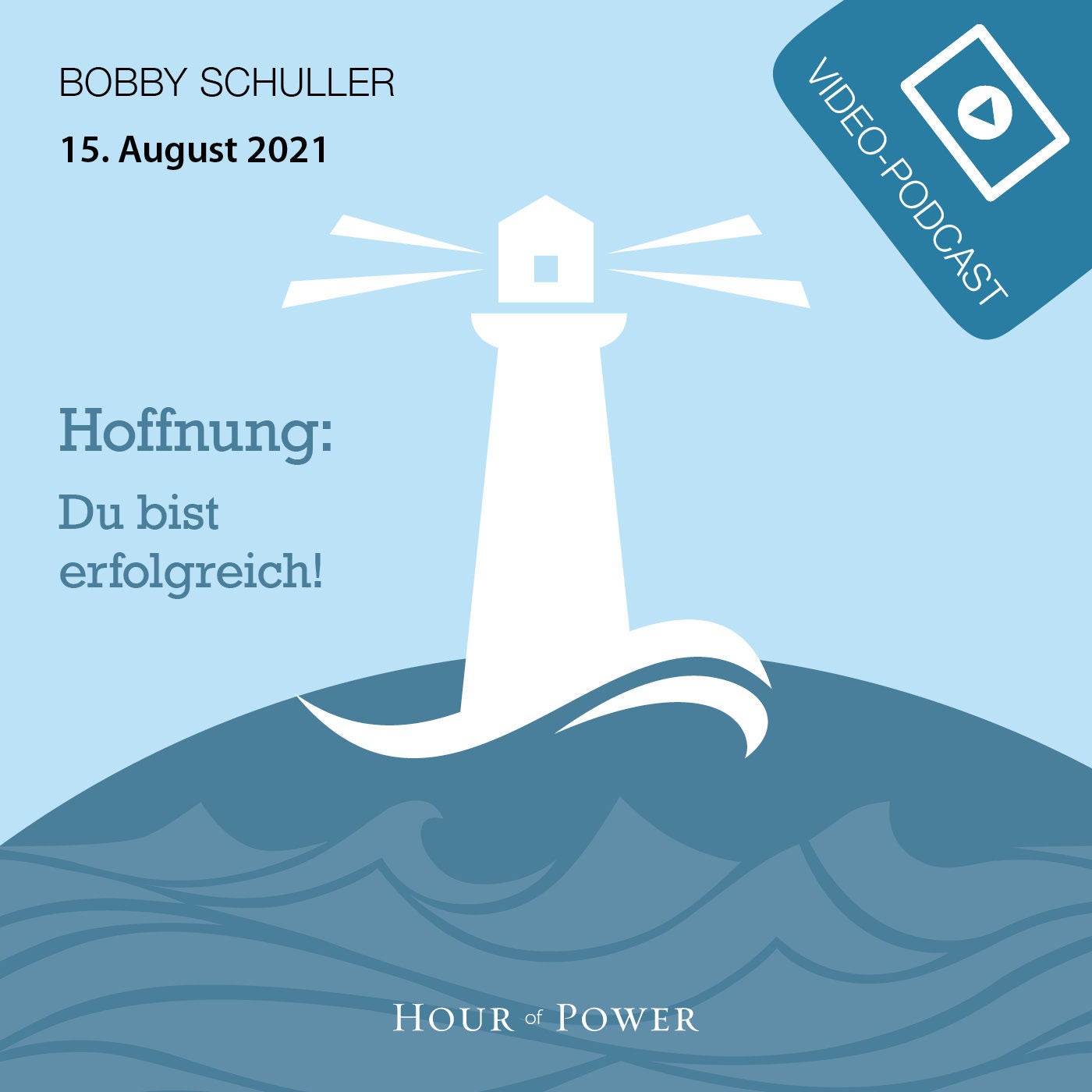 Hoffnung: Du bist erfolgreich! - Predigt von Bobby Schuller