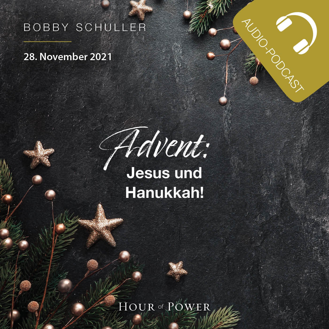 Advent: Jesus und Hanukkah! - Predigt von Bobby Schuller