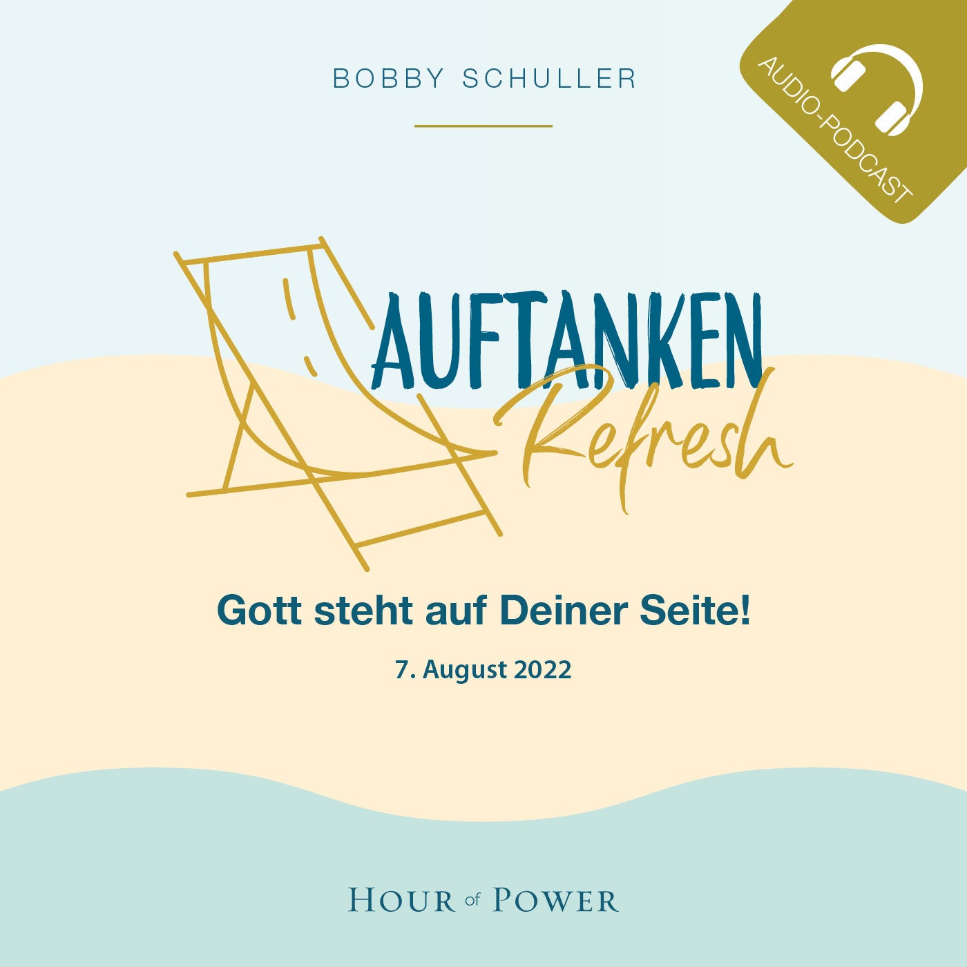 Auftanken - Gott steht auf Deiner Seite - Predigt von Bobby Schuller