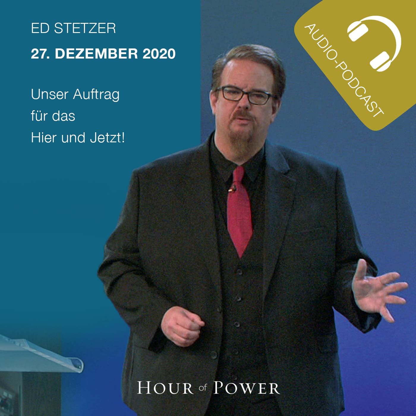 27.12.2020: Ed Stetzer: Unser Auftrag für das Hier und Jetzt!