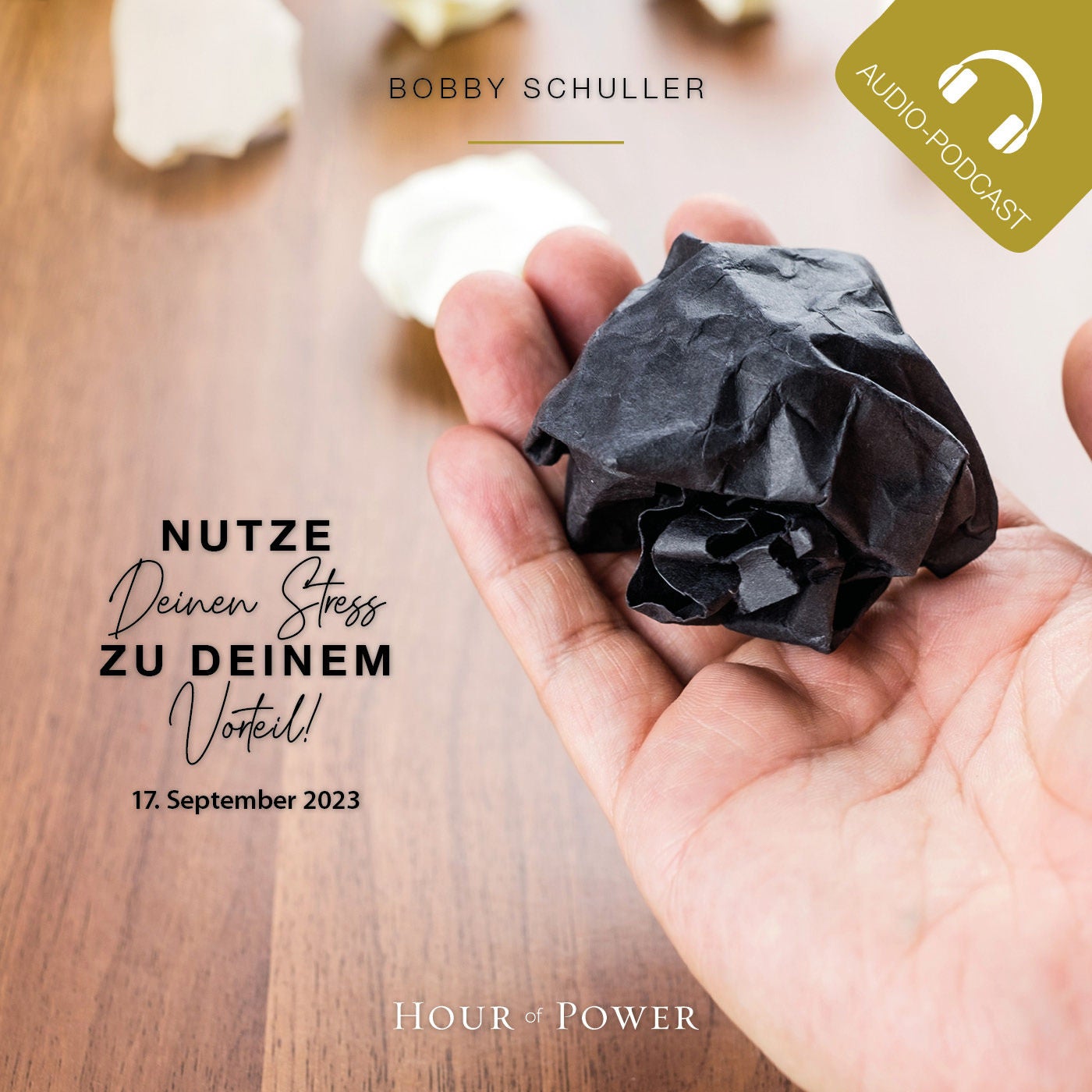 Nutze Deinen Streß zu Deinem Vorteil! - Predigt Bobby Schuller