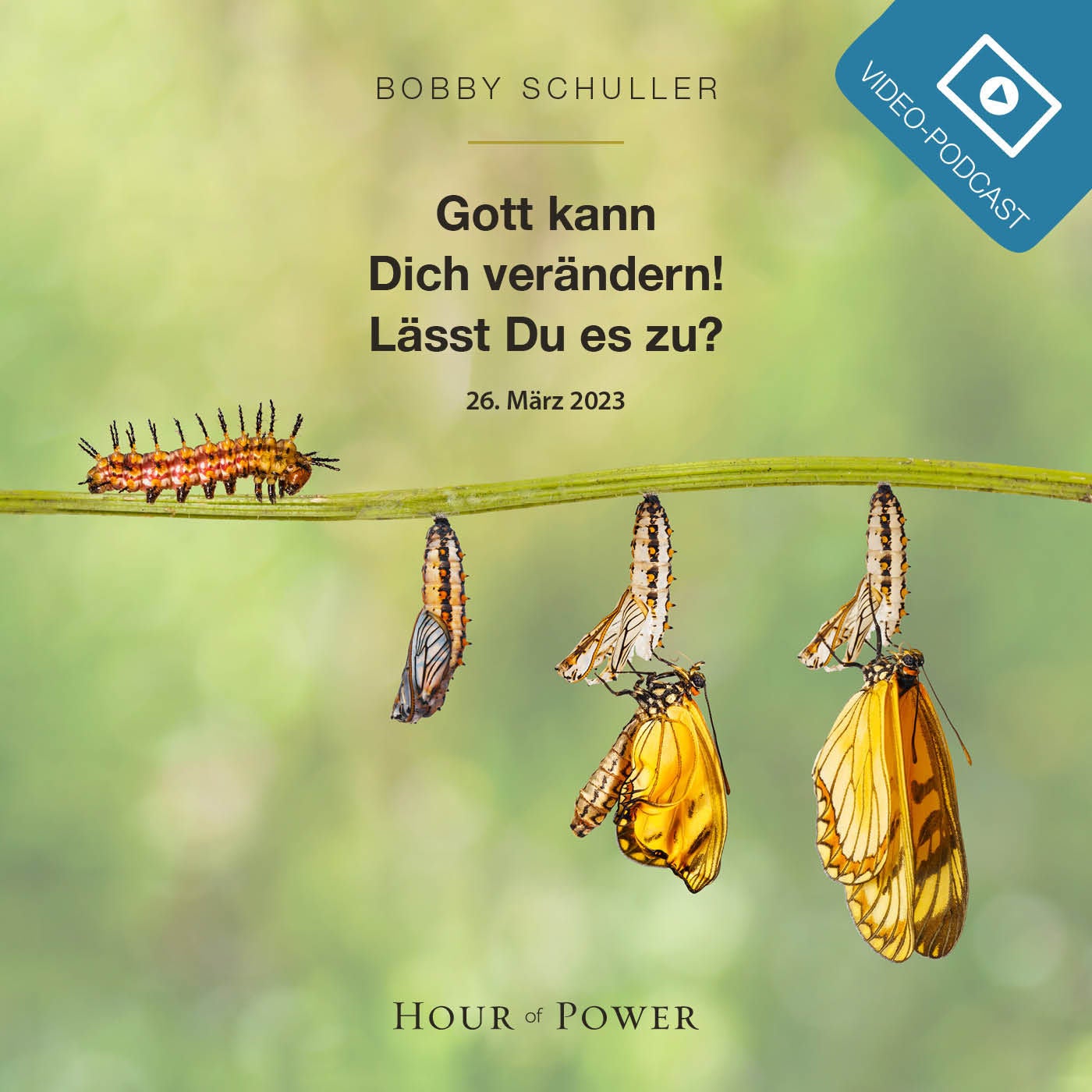 Gott kann Dich verändern! Lässt Du es zu? - Predigt von Bobby Schuller