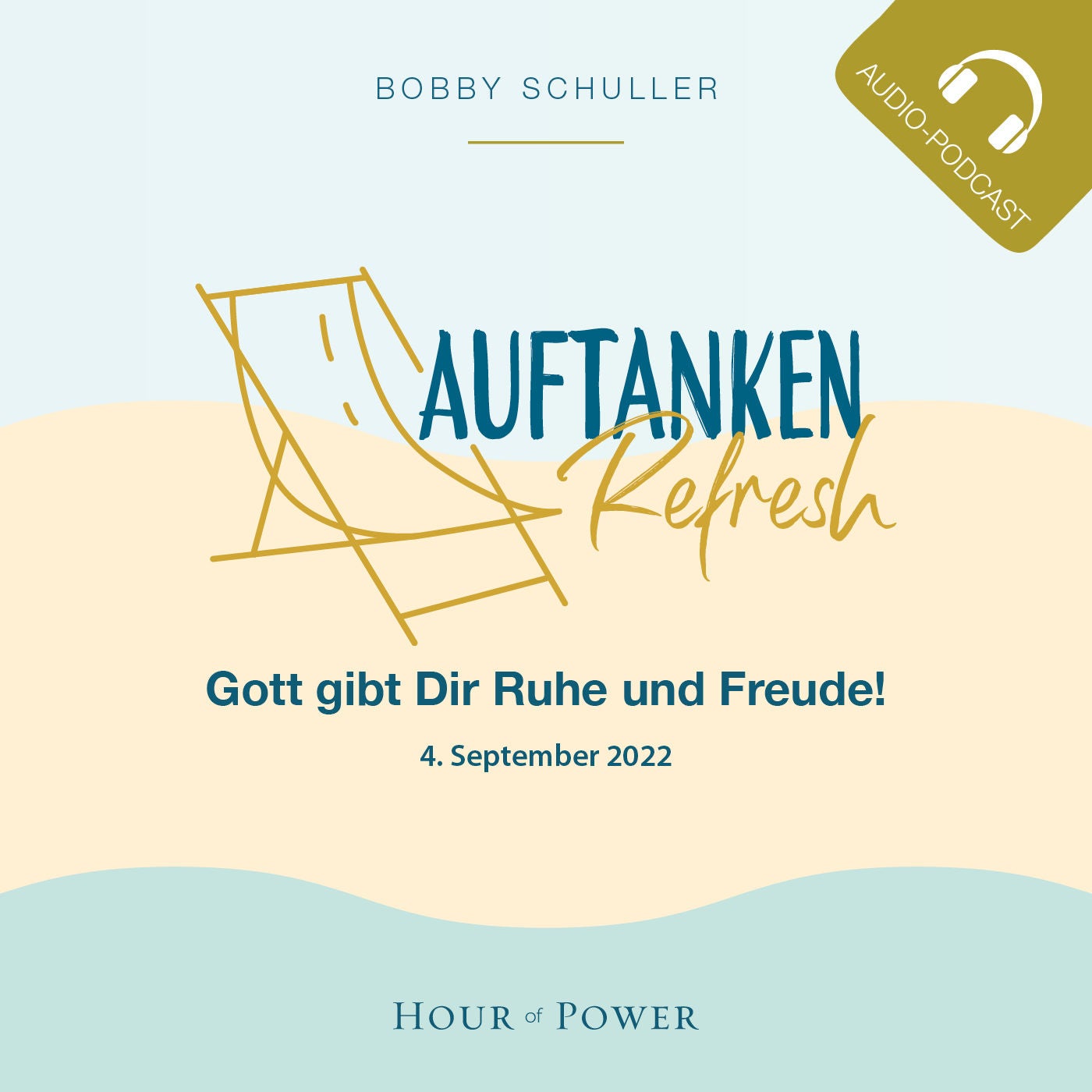 Auftanken - Gott gibt Dir Ruhe und Freude! - Predigt von Bobby Schuller