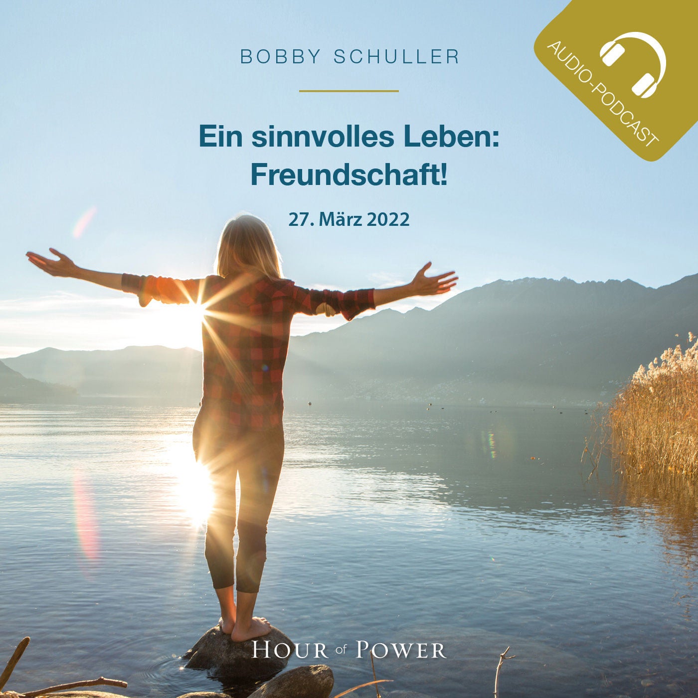 Ein sinnvolles Leben: Freundschaft! - Predigt von Bobby Schuller