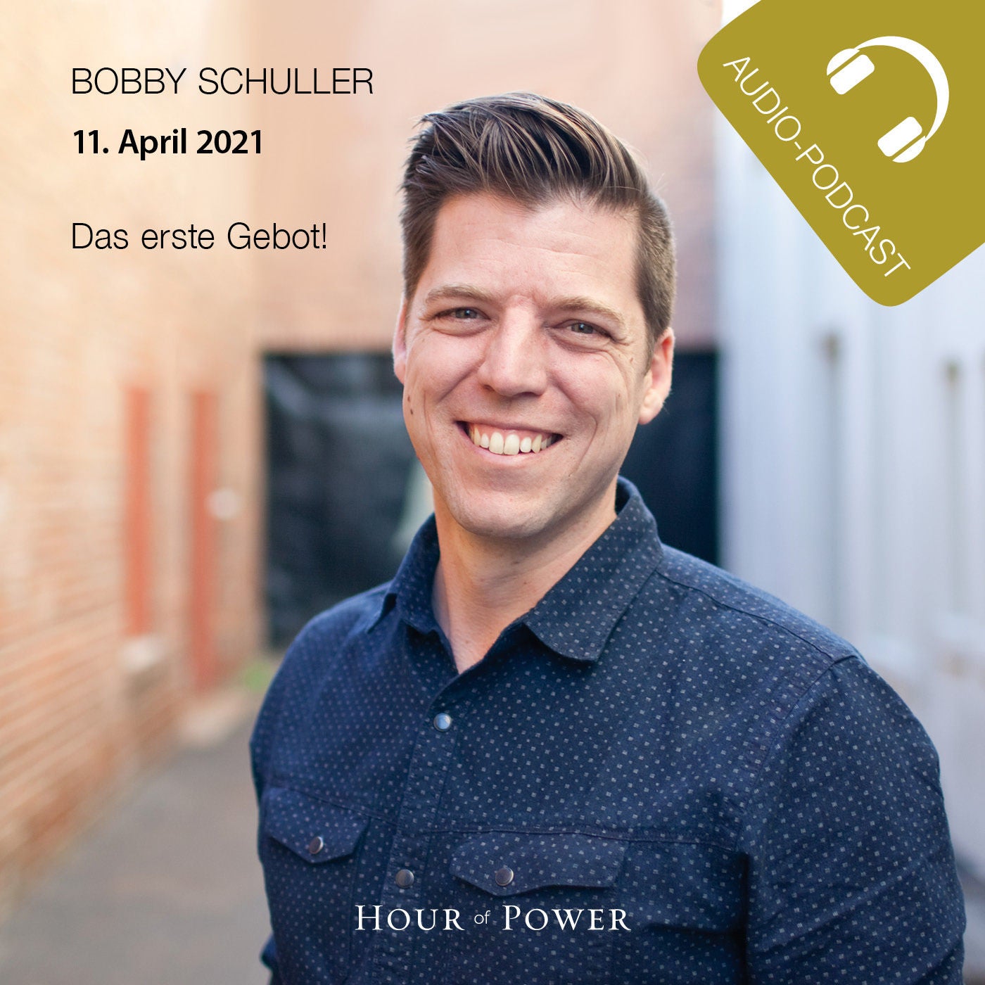 „Das erste Gebot!“ - Predigt von Bobby Schuller