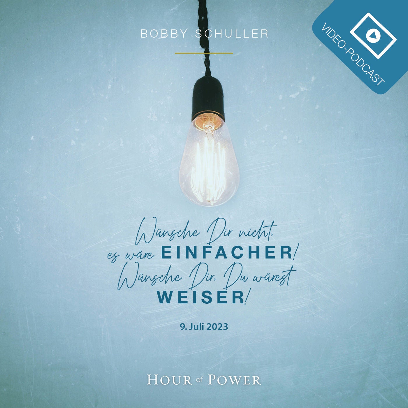 Wünsche Dir nicht, es wäre einfacher! Wünsche Dir, Du wärest weiser! - Predigt von Bobby Schuller