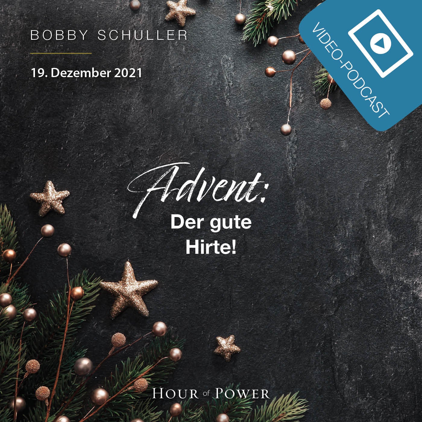 Advent: Der gute Hirte! - Predigt von Bobby Schuller
