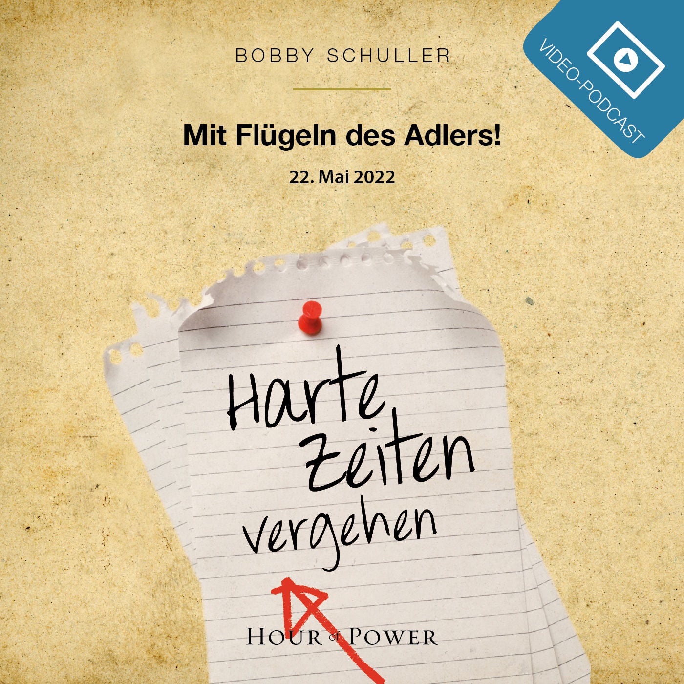 Harte Zeiten vergehen – Mit Flügeln des Adlers! - Predigt von Bobby Schuller