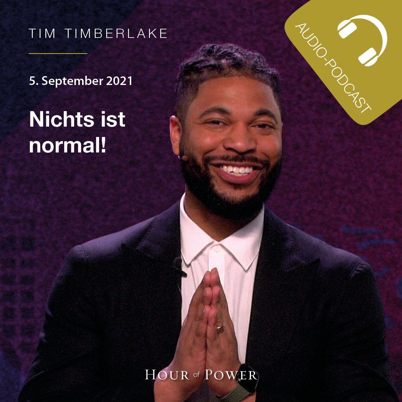 Nichts ist normal! - Predigt von Tim Timberlake