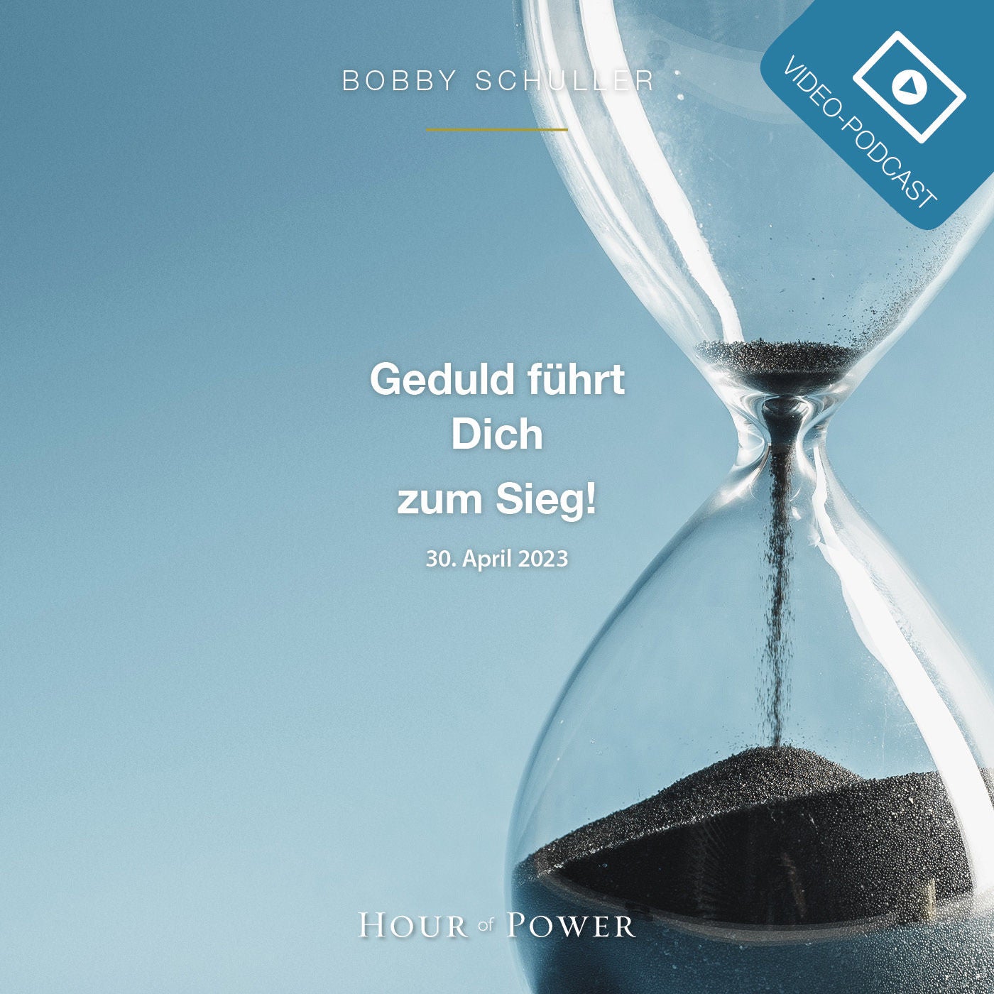 Geduld führt Dich zum Sieg! - Predigt von Bobby Schuller