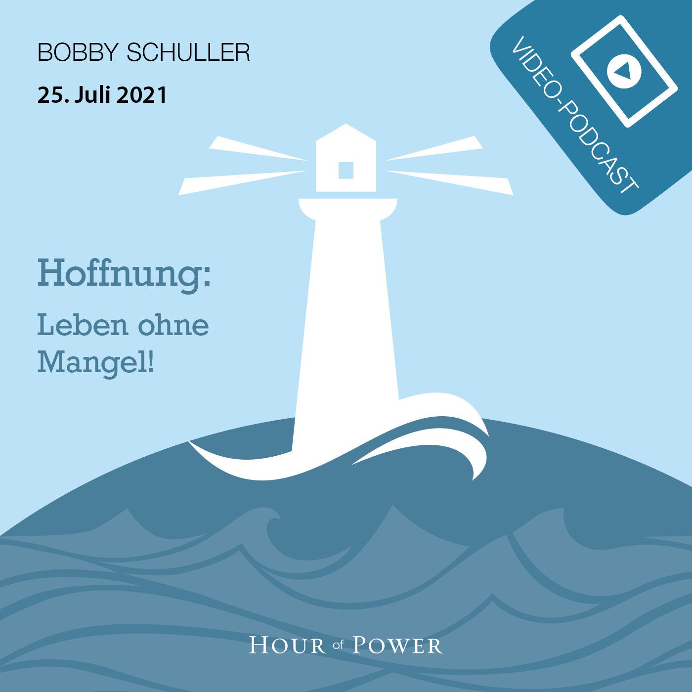 Hoffnung: Leben ohne Mangel! - Predigt von Bobby Schuller