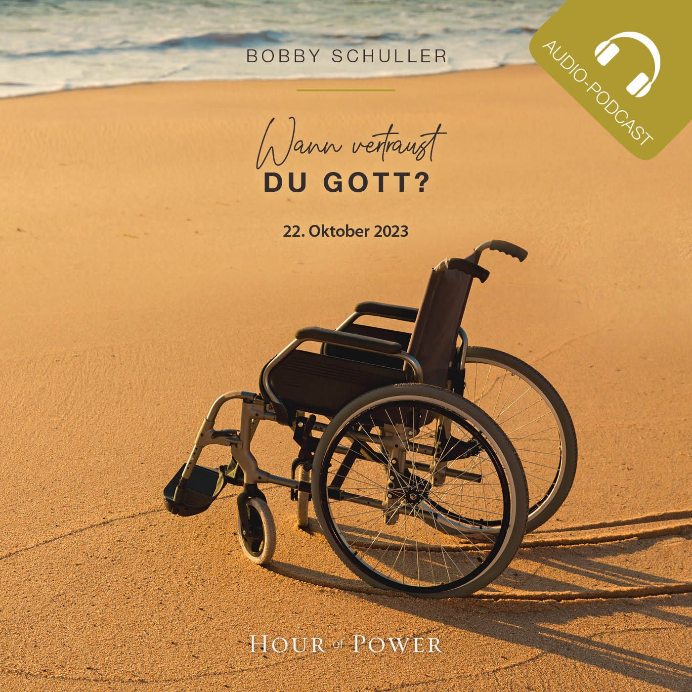 Wann vertraust Du Gott? - Predigt von Bobby Schuller