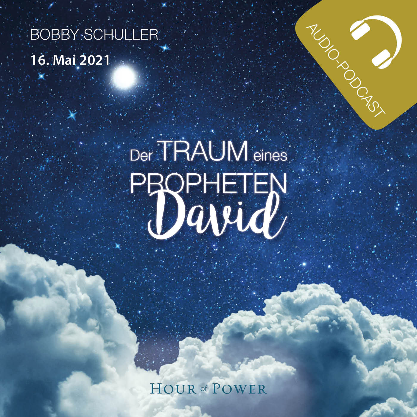 Der Traum eines Propheten: David! - Predigt von Bobby Schuller