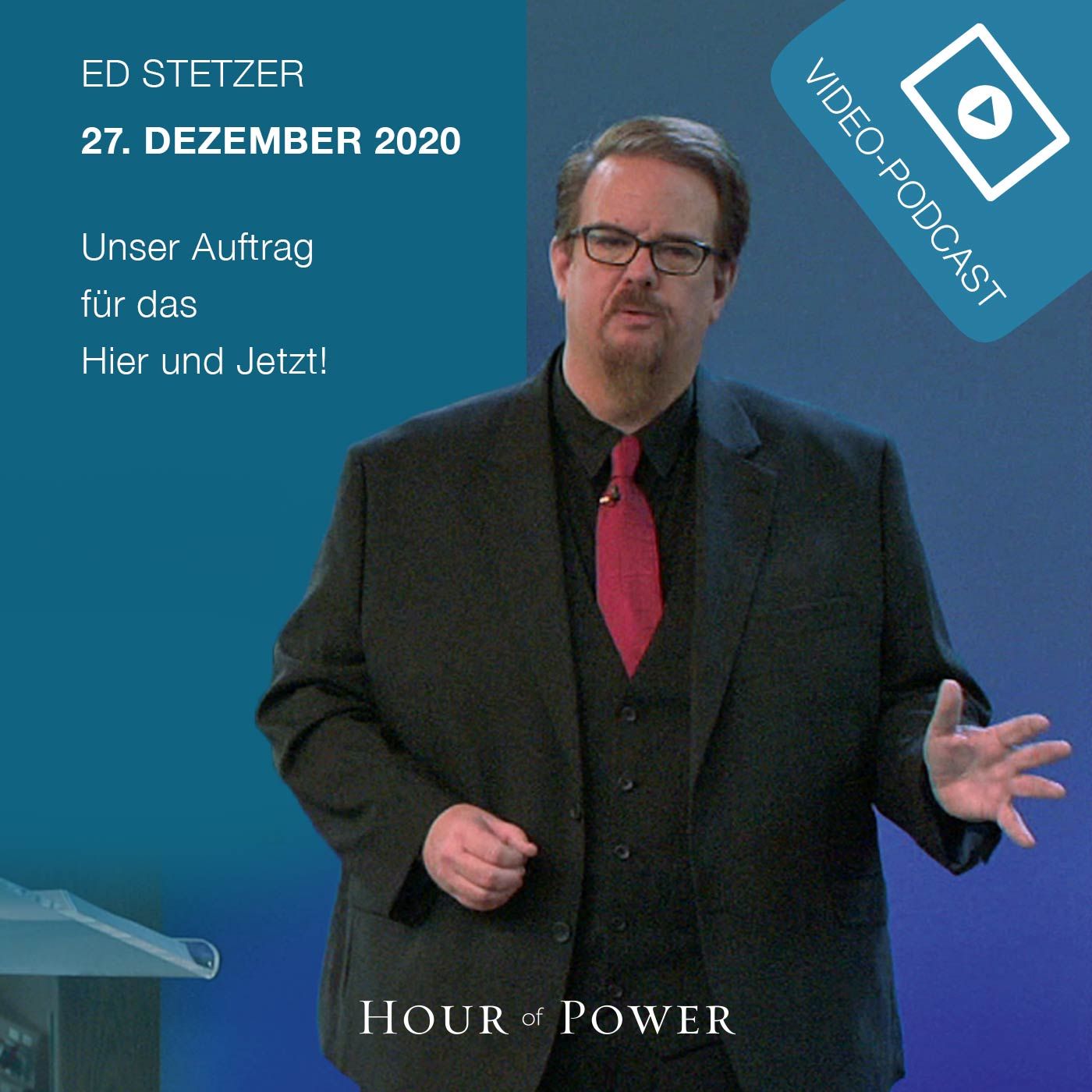 27.12.2020: Ed Stetzer: Unser Auftrag für das Hier und Jetzt!