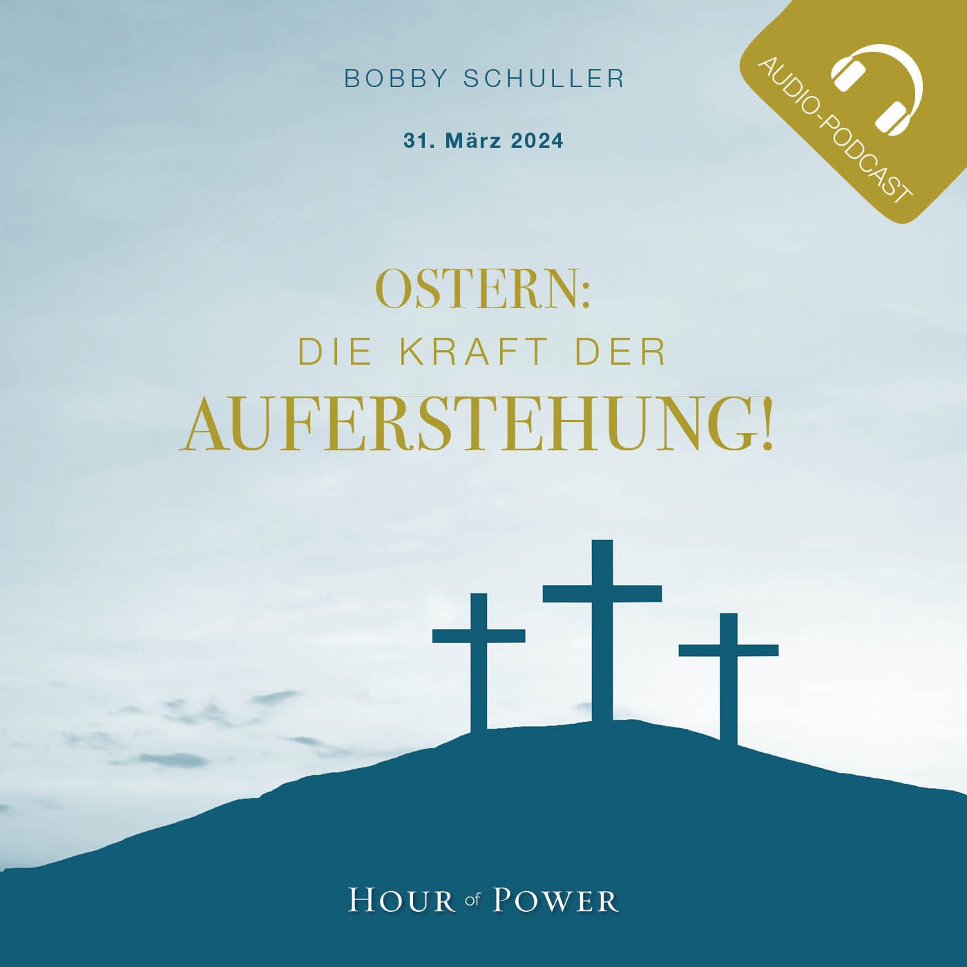 Ostern – Die Kraft der Auferstehung! - Predigt von Bobby Schuller