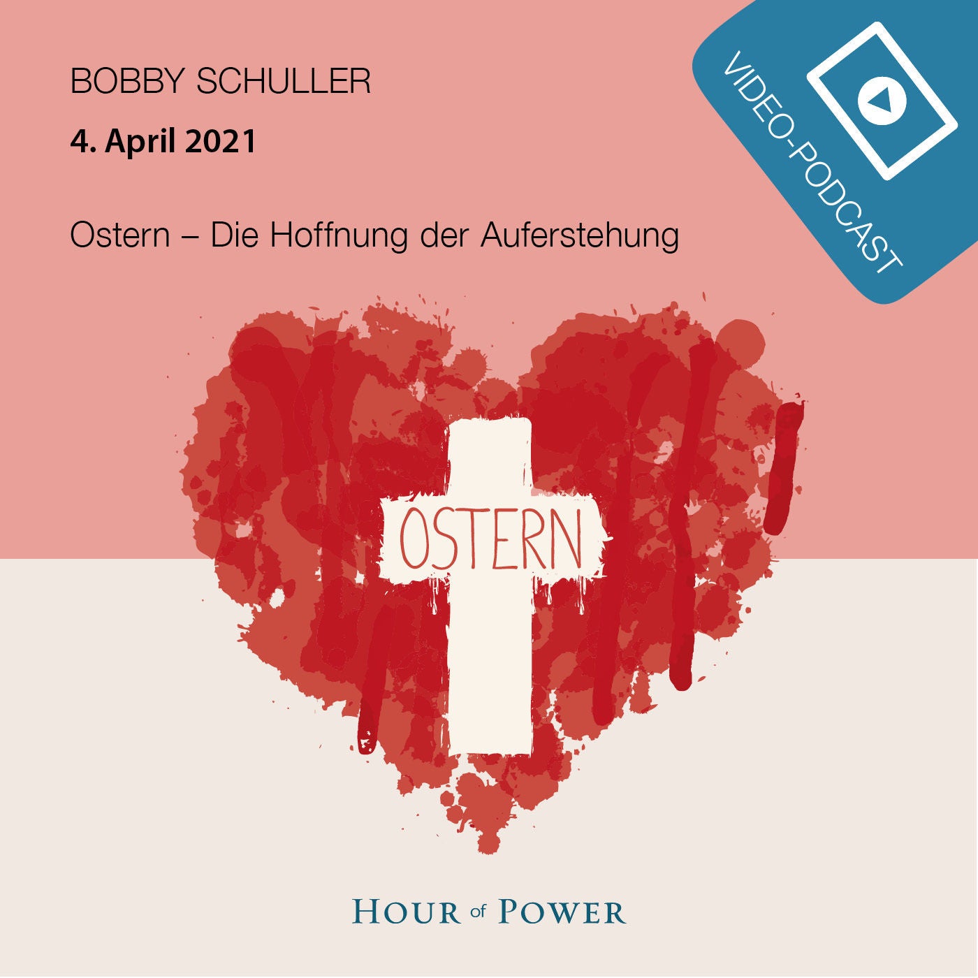“Ostern – Die Hoffnung der Auferstehung!” - Predigt von Bobby Schuller