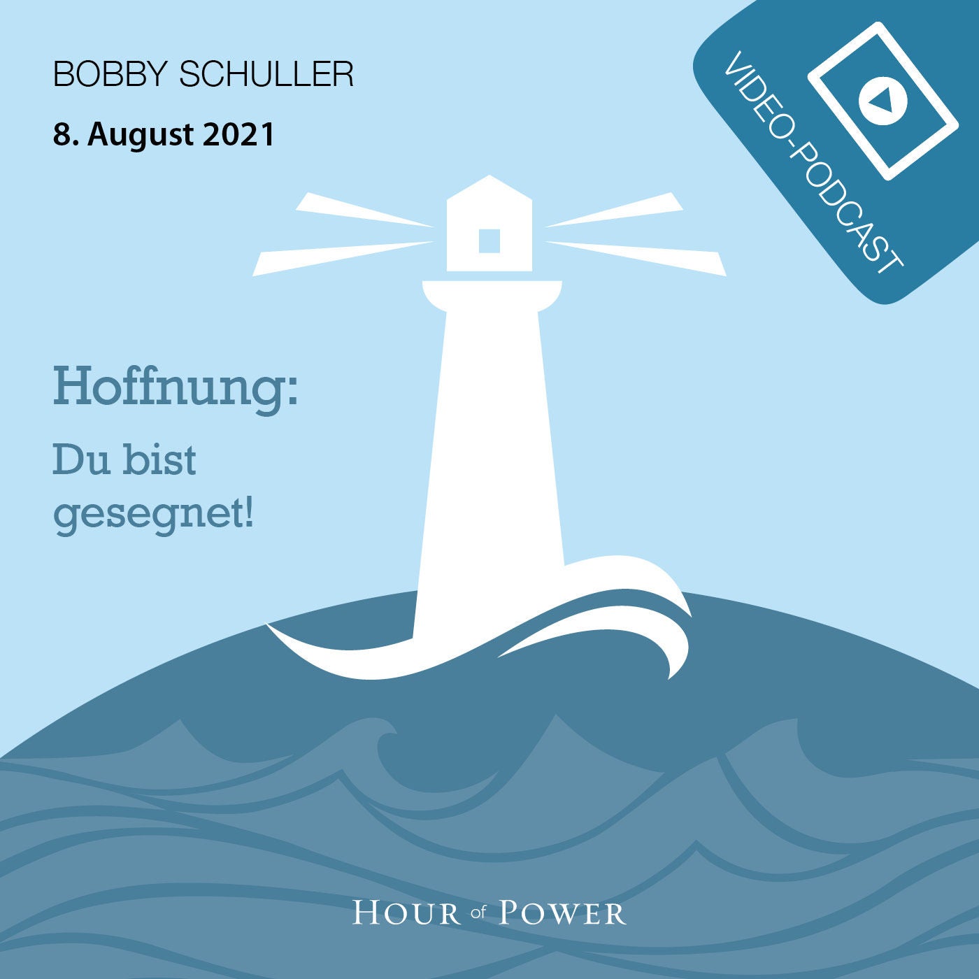 Hoffnung - Du bist gesegnet! - Predigt von Bobby Schuller