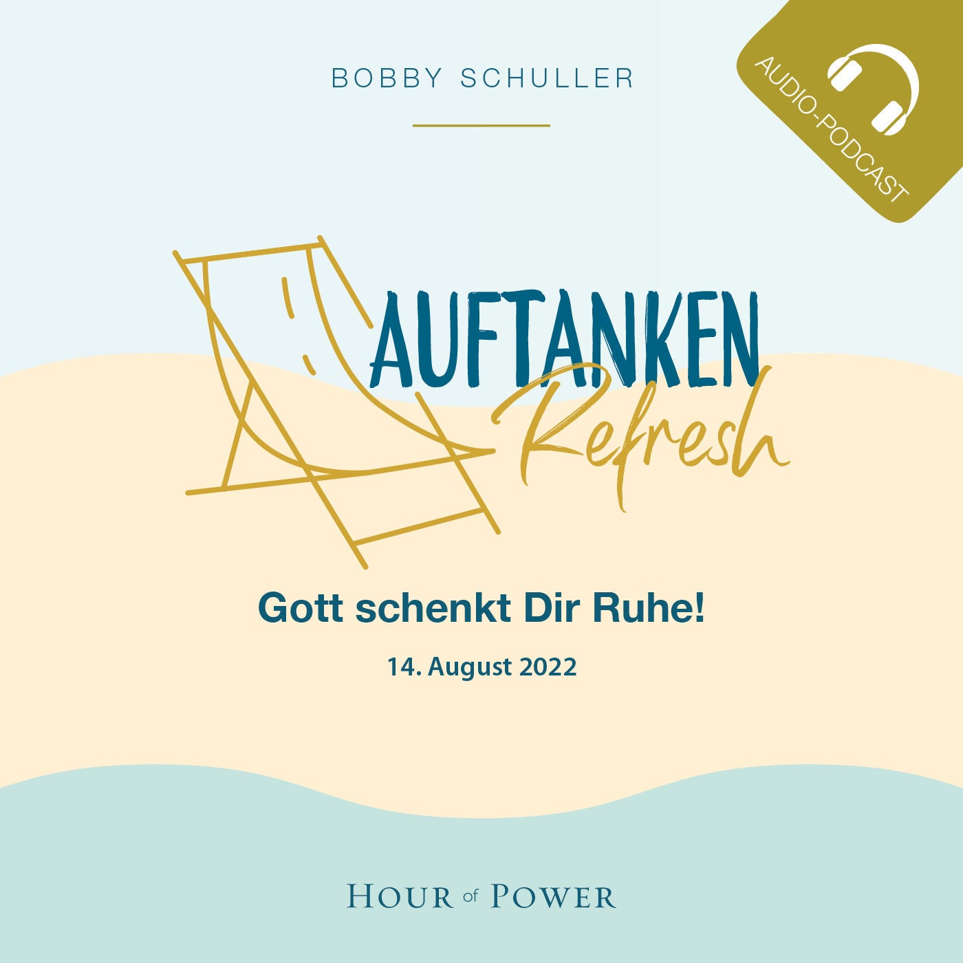 Auftanken - Gott schenkt Dir Ruhe! - Predigt von Bobby Schuller