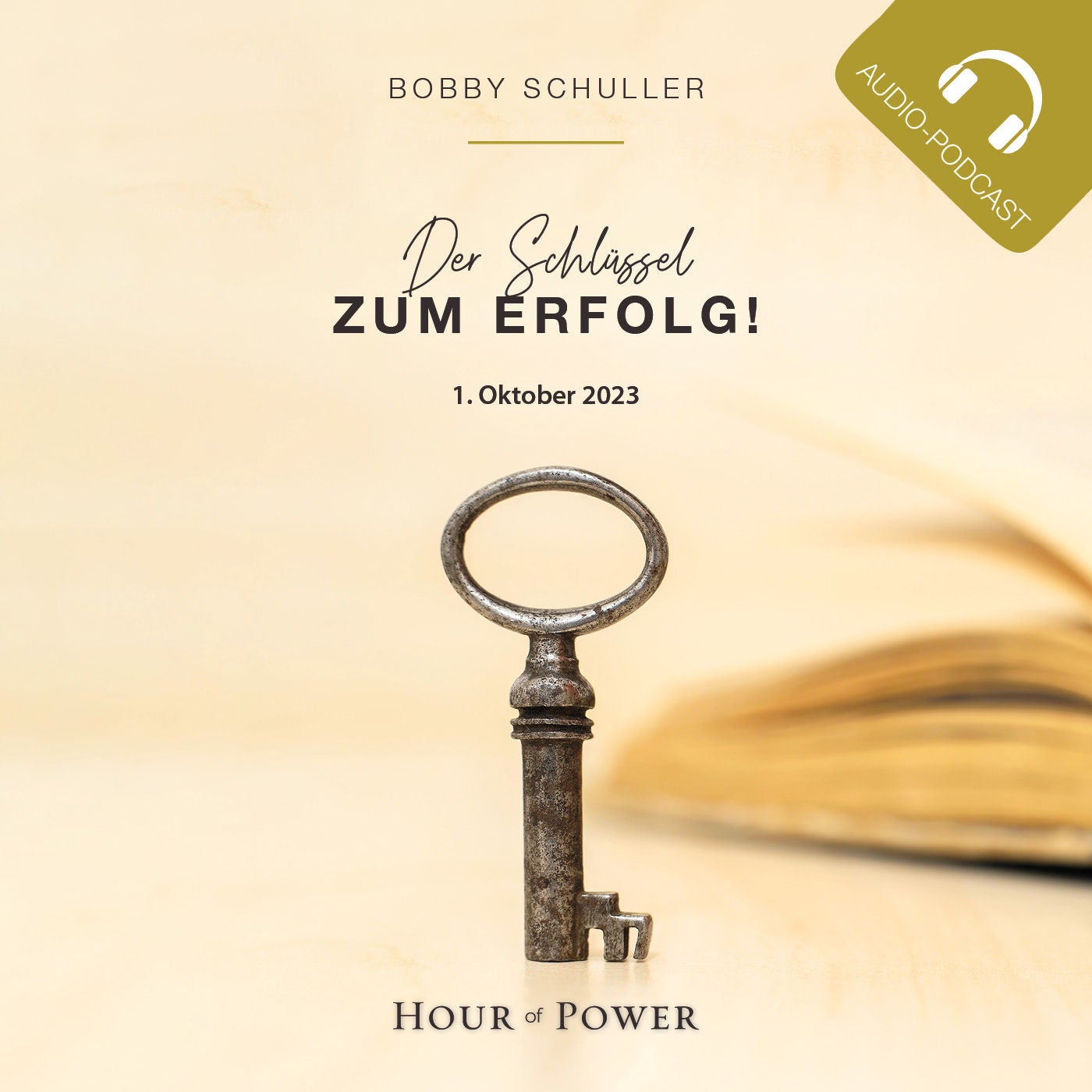 Der Schlüssel zum Erfolg! - Predigt von Bobby Schuller