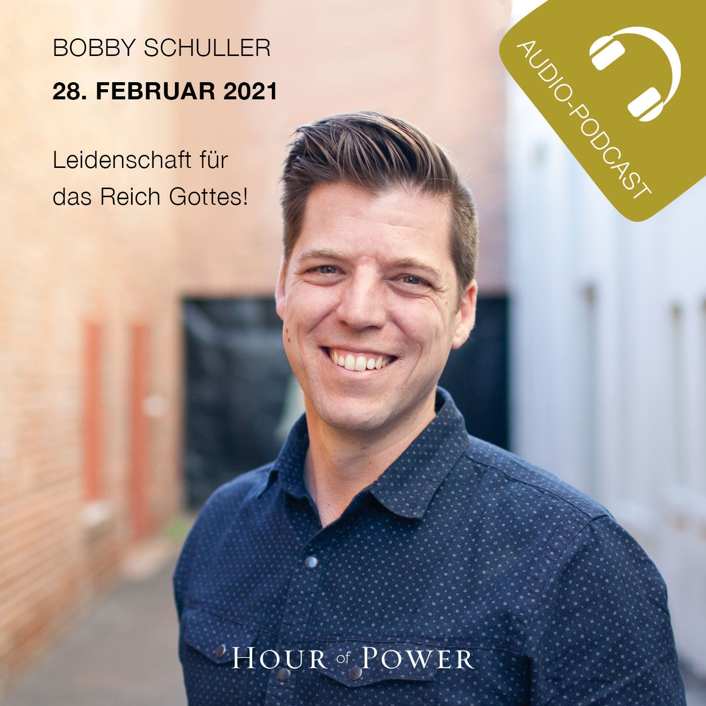 Leidenschaft für das Reich Gottes - Predigt von Bobby Schuller