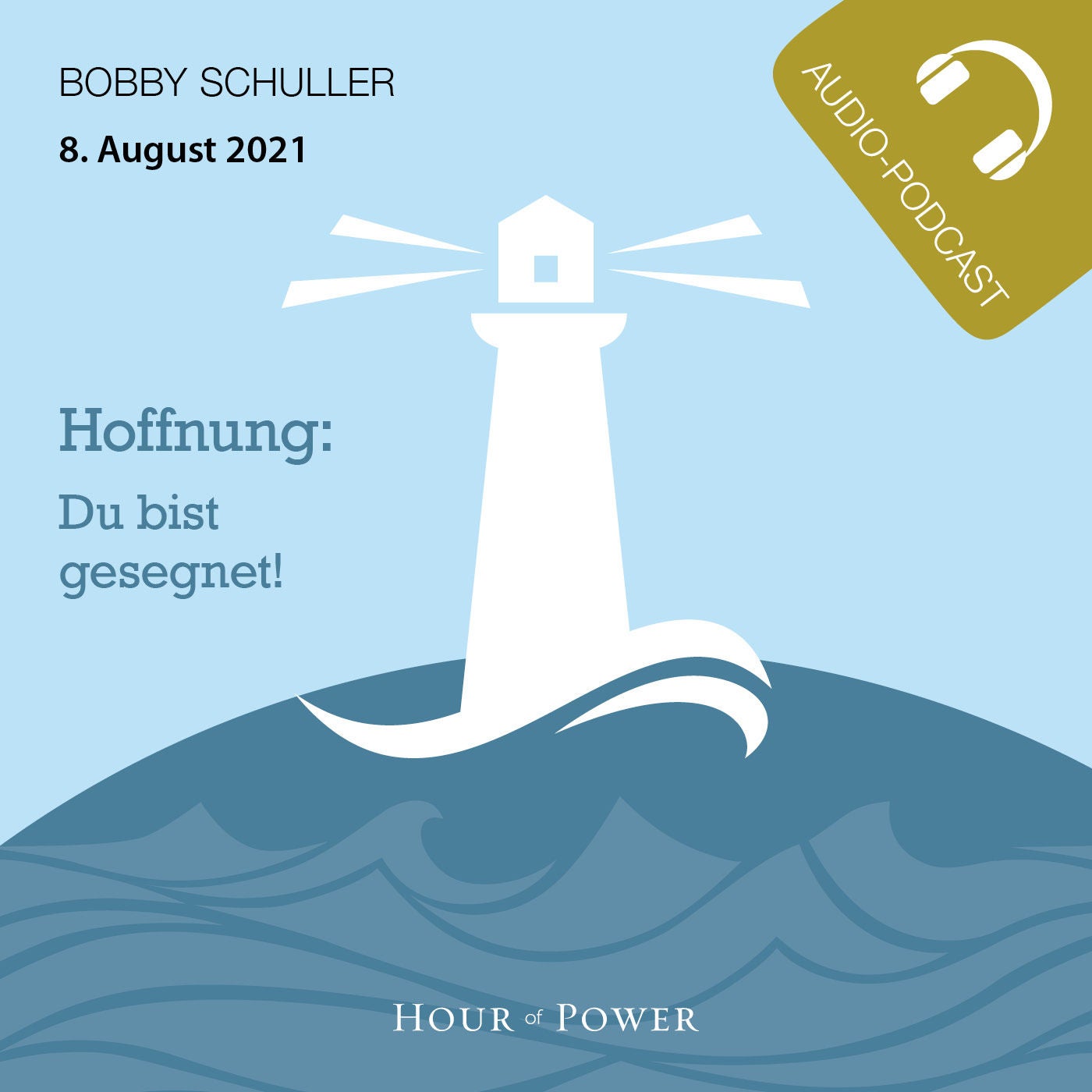 Hoffnung - Du bist gesegnet! - Predigt von Bobby Schuller