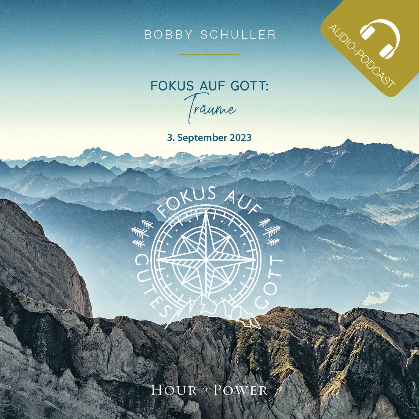 Fokus auf Gott: Träume! - Predigt von Bobby Schuller