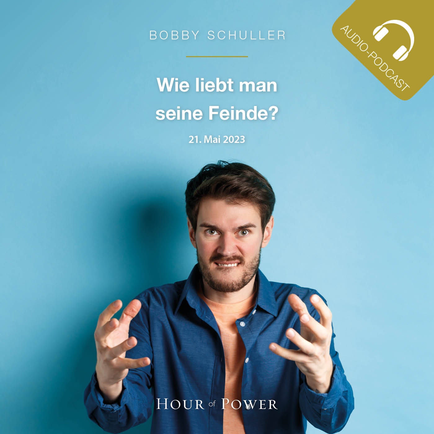 Wie liebt man seine Feinde? - Predigt von Bobby Schuller