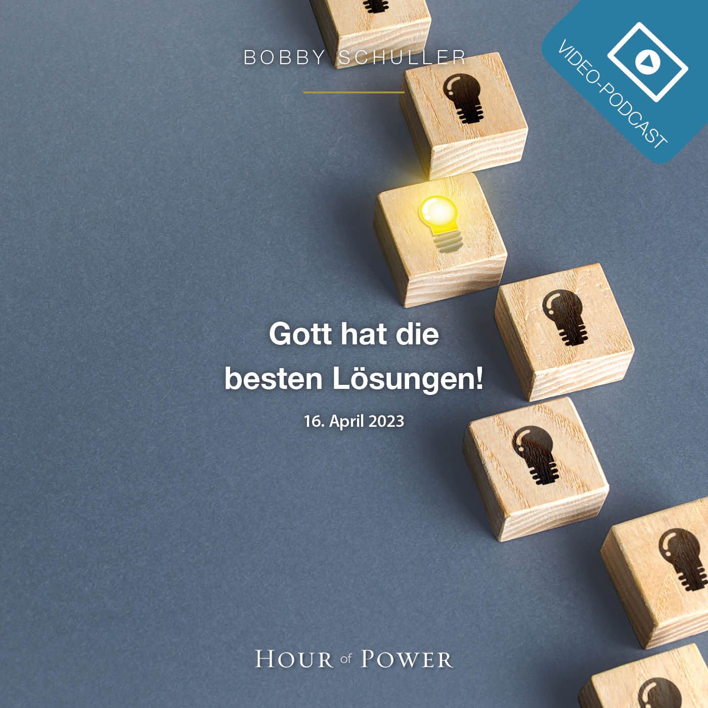 Gott hat die besten Lösungen! - Predigt von Bobby Schuller