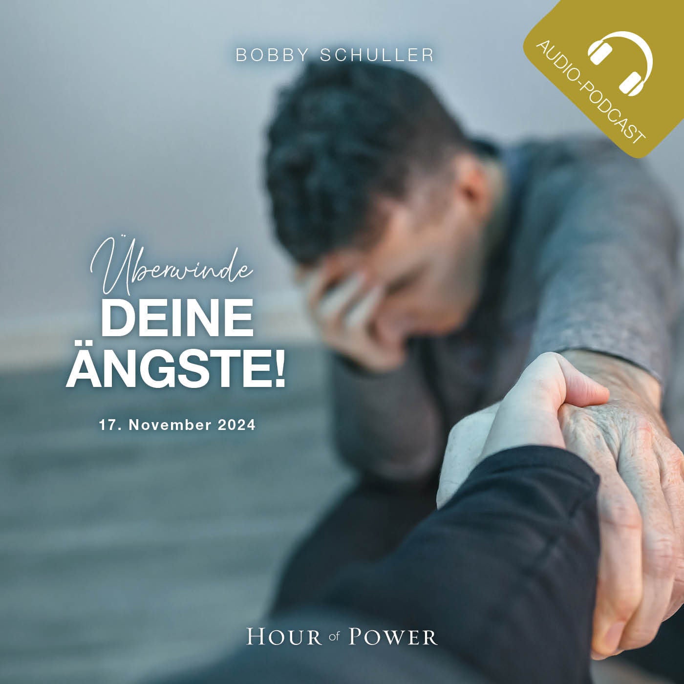 Überwinde Deine Ängste! - Predigt von Bobby Schuller