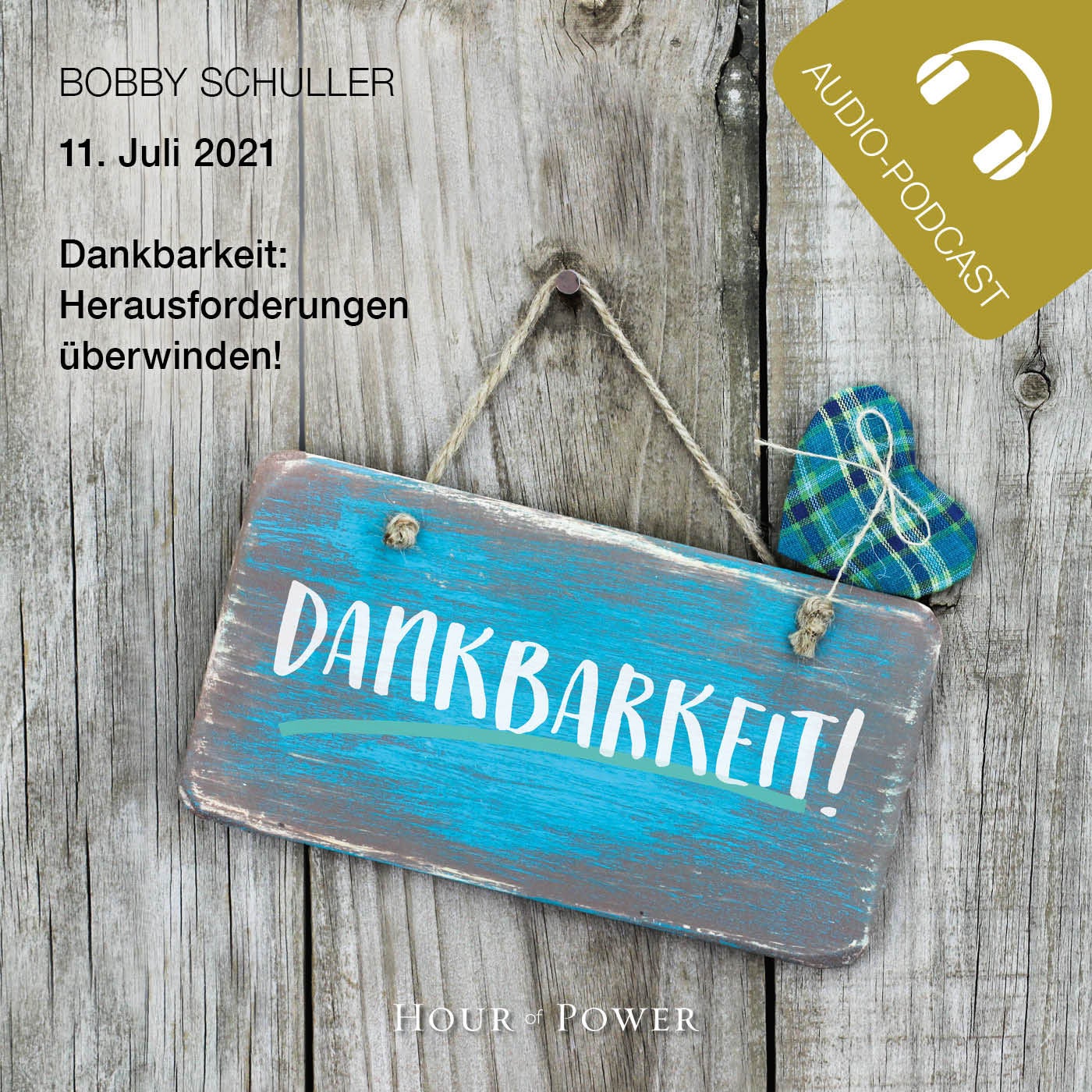 Dankbarkeit: Herausforderungen überwinden! - Predigt von Bobby Schuller