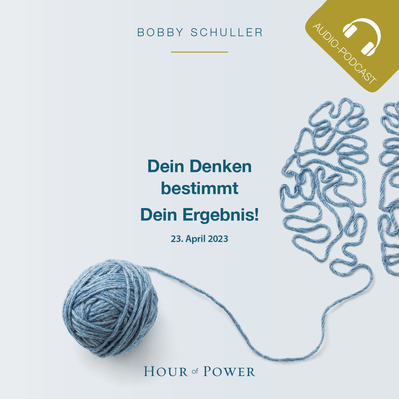 Dein Denken bestimmt Dein Ergebnis! - Predigt von Bobby Schuller