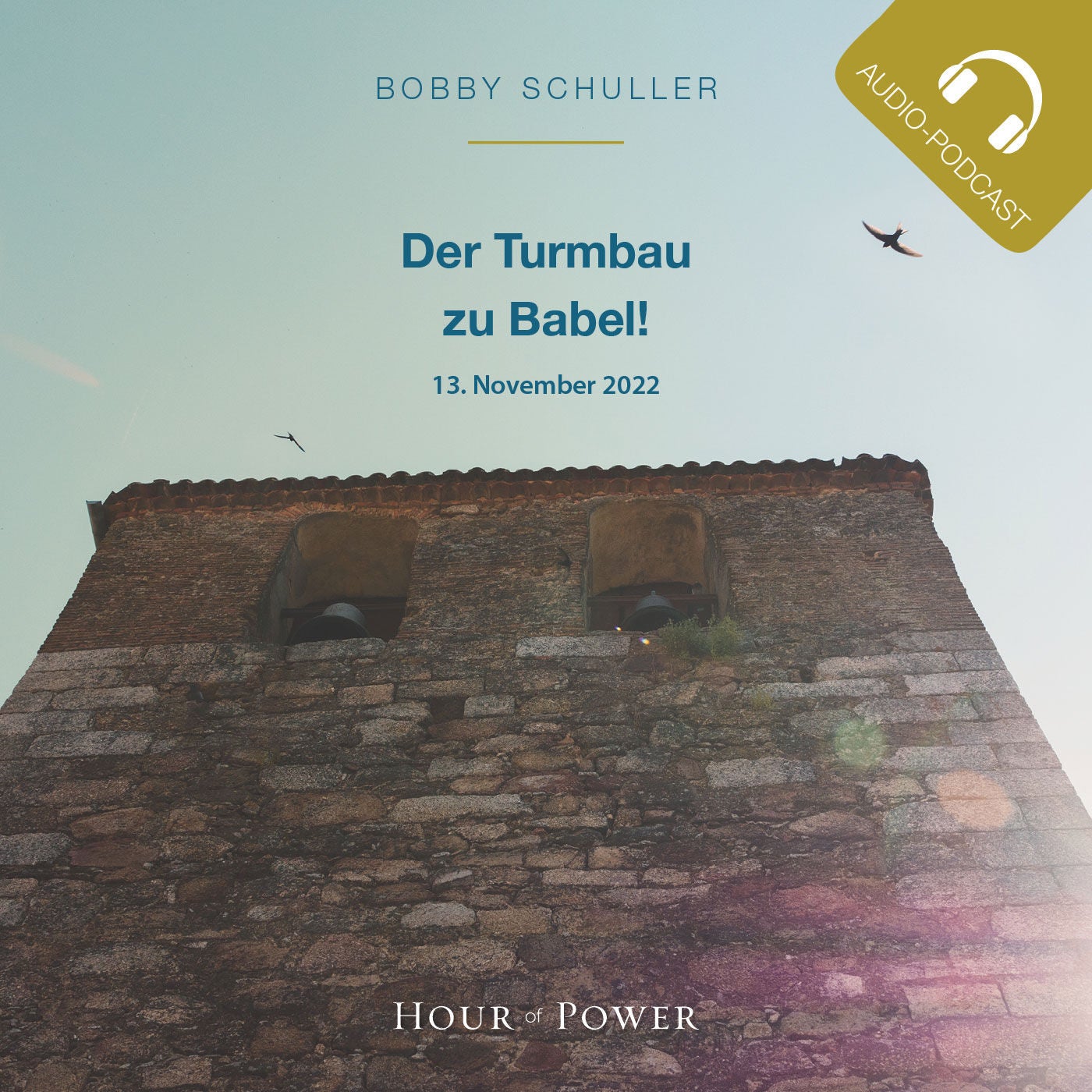 Der Turmbau zu Babel! - Predigt von Bobby Schuller