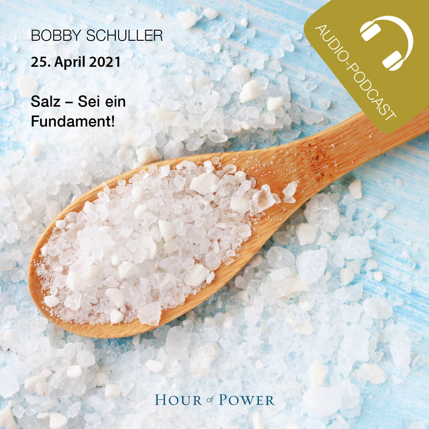 Salz - Sei ein Fundament! - Predigt von Bobby Schulle
