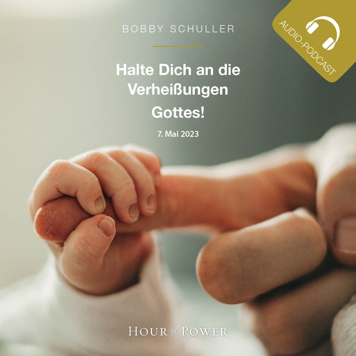 Halte Dich an die Verheißungen Gottes! - Predigt von Bobby Schuller
