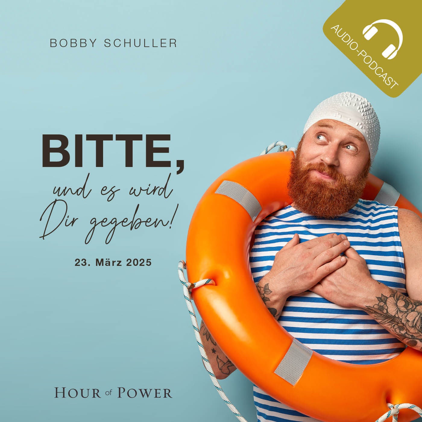 Bitte, und es wird dir gegeben! - Predigt von Bobby Schuller