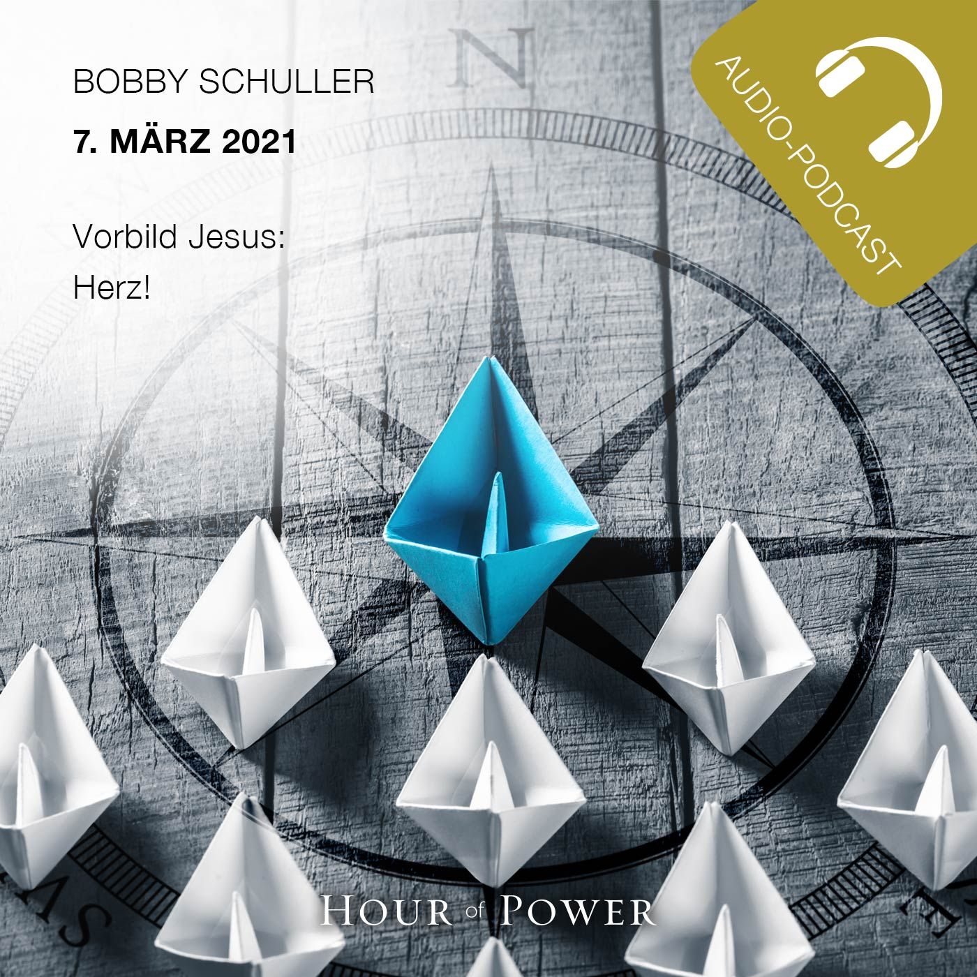 Vorbild Jesus - Herz! - Predigt von Bobby Schuller